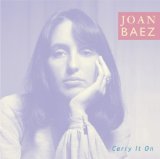Carry It On Lyrics Joan Baez