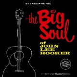 The Big Soul Of John Lee Hooker Lyrics John Lee Hooker