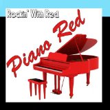 Rockin' With Red Lyrics Piano Red