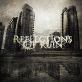 Reflections Of Ruin (EP) Lyrics Reflections Of Ruin