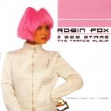 I see stars: the trance album Lyrics Robin Fox
