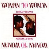 Woman to Woman Lyrics Shirley Brown