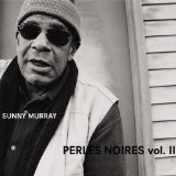 Perles Noires, Vol. 2 Lyrics Sunny Murray