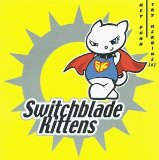Miscellaneous Lyrics Switchblade Kittens