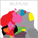 Wild Flag Lyrics Wild Flag