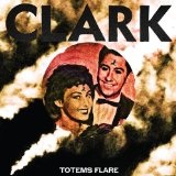 Totems Flare Lyrics Chris Clark