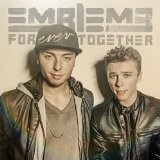 Forever Together Lyrics Emblem3