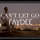 Can't Let Go (Single) Lyrics Faydee