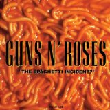 The Spaghetti Incident? Lyrics Guns N' Roses