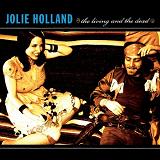 Living & The Dead Lyrics Jolie Holland