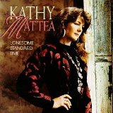 Lonesome Standard Time Lyrics Kathy Mattea