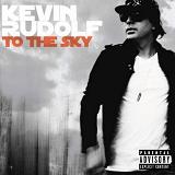 To The Sky Lyrics Kevin Rudolf