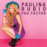 Pau Factor Lyrics Paulina Rubio