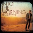 Into The Morning Lyrics Ben Rector