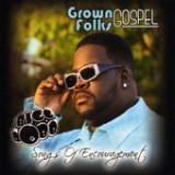 Grown Folks Gospel/Songs of Encouragement Vol 1 Lyrics Bigg Robb
