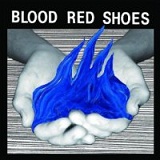 Fire Like This Lyrics Blood Red Shoes