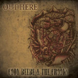 Out Here Lyrics Cody Beebe & The Crooks