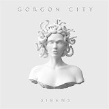 Sirens Lyrics Gorgon City