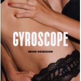 Breed Obsession Lyrics Gyroscope