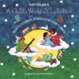 A Child's World of Lullabies-Multicultural Songs for Quiet Times Lyrics Hap Palmer