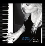 Half Alone Lyrics Imogen Tonder