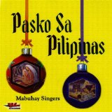 Pasko Sa Pilipinas Lyrics Mabuhay Singers