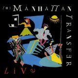 The Manhattan Transfer Live Lyrics Manhattan Transfer