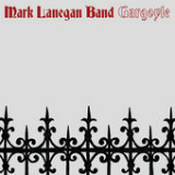 Gargoyle Lyrics Mark Lanegan Band