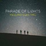 Feeling Electric Lyrics Parade Of Lights