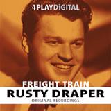 Freight Train (EP) Lyrics Rusty Draper