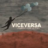 Viceversa Lyrics Unarmed For Victory