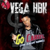 Go Cards! (Rally Song 2012) Lyrics Vega Heartbreak