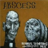 Seminal Vampires And Maggot Men Lyrics Abscess