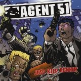 Just Keep Runnin' Lyrics Agent 51