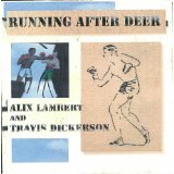 Running After Deer Lyrics Alix Lambert