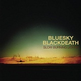 Slow Burning Lights Lyrics Blue Sky Black Death