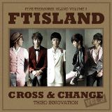 Cross & Change Lyrics F.T. Island