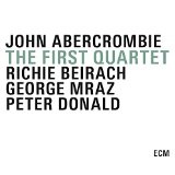 The First Quartet Lyrics John Abercrombie Quartet