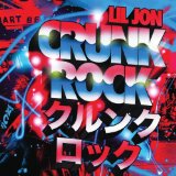 Crunk Rock Lyrics Lil Jon