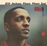 Plenty, Plenty Soul Lyrics Milt Jackson