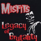 Legacy Of Brutality Lyrics MISFITS