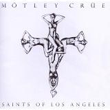 Saints of Los Angeles Lyrics Motley Crue