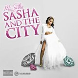 Mz Sasha And The City Lyrics Mz Sasha