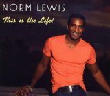 This Is the Life Lyrics Norm Lewis