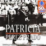 Patricia (Digitally Remastered) Lyrics Pérez Prado