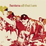 All That I Am Lyrics Santana