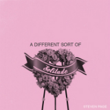 A Different Sort of Solitude (EP) Lyrics Steven Page