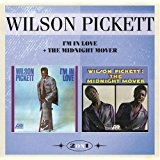 I'm In Love & The Midnight Mover Lyrics Wilson Pickett