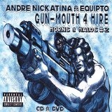 Gun-Mouth 4 Hire: Horns and Halos, Vol. 2 Lyrics Andre Nickatina