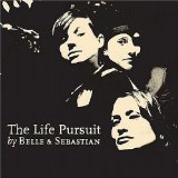 The Life Pursuit Lyrics Belle and Sebastian